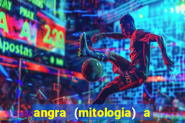 angra (mitologia) a deusa do fogo na mitologia tupi-guarani